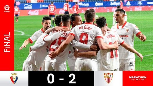 FC Sevilla s-a impus cu Osasuna, scor 2-0, şi a urcat pe locul 3 în LaLiga
