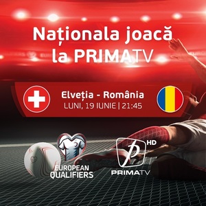 Partida Elveţia - România va fi difuzată pe 19 iunie, de la ora 21.45, la Prima TV. Trei zile de programe speciale la Prima News, Prima TV şi Prima Sport