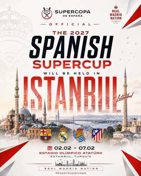Fotbal: Supercupa Spaniei 2027 va avea loc la Istanbul
