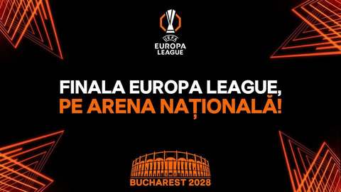 Finala Ligii Europa vine la Bucureşti! Arena Naţională va găzdui ultimul act al competiţiei, în 2028