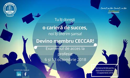 COMUNICAT DE PRESĂ: Tu îţi doreşti o carieră de succes, noi îţi oferim şansa! Devino membru CECCAR! Examenul de acces la profesie: 6 şi 13 octombrie 2018