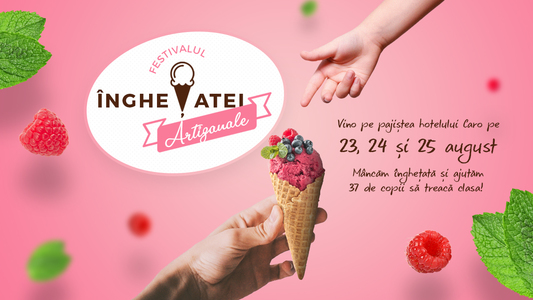 COMUNICAT DE PRESĂ: Festivalul Îngheţatei Artizanale şi al Faptelor Bune – 23-25 august, Hotel Caro, Bucureşti