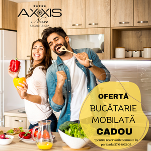 Promoţia de primăvară, la AXXIS Nova Resort & SPA: „Bucătăria ta complet utilată, GRATIS!”