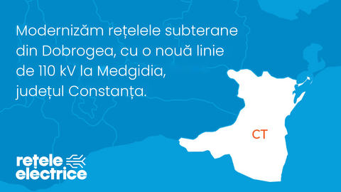 Reţele Electrice România întăreşte reţeaua din Dobrogea cu o nouă linie subterană de 110 kV la Medgidia, o investiţie estimată la peste 54 de milioane de lei