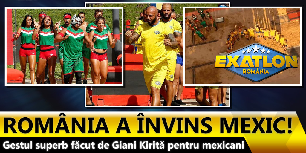 Exatlon 19 octombrie. România a învins Mexic! Gestul superb făcut de Giani Kiriţă pentru mexicani