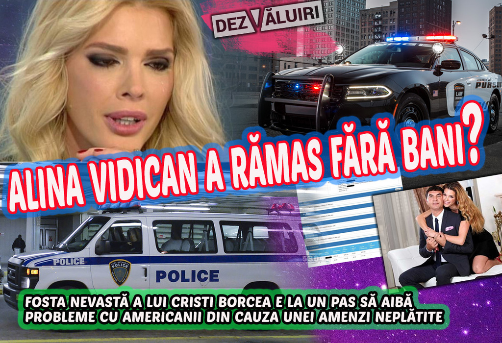 Alina Vidican a rămas fără bani? Fosta nevastă a lui Cristi Borcea e la un pas să aibă probleme cu americanii din cauza unei amenzi neplătite | DEZVĂLUIRI