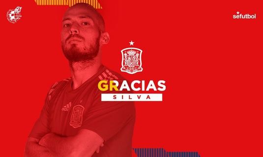 Încă un fotbalist s-a retras din naţionala Spaniei: Adios, David Silva!