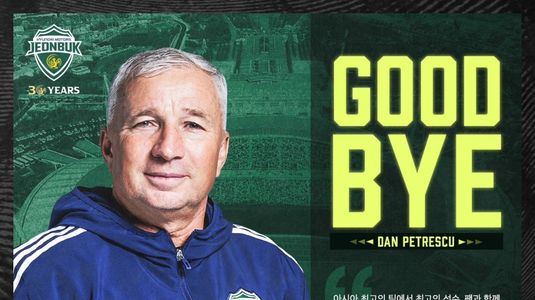 Răsturnare de situaţie, în Coreea de Sud! Cine a forţat despărţirea dintre Dan Petrescu şi Jeonbuk: "Pentru binele echipei"