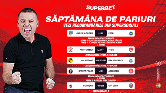 Începe săptămâna de pariuri! Verifică acum recomandările din SuperSocial