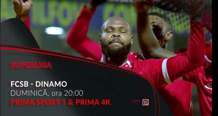 E din nou derby! FCSB - Dinamo, în direct pe Prima Sport 1 şi Prima 4K, duminică, de la ora 20:00