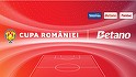 S-au tras la sorţi grupele Cupei României 2024/2025! Dueluri tari pentru FCSB! Programul complet