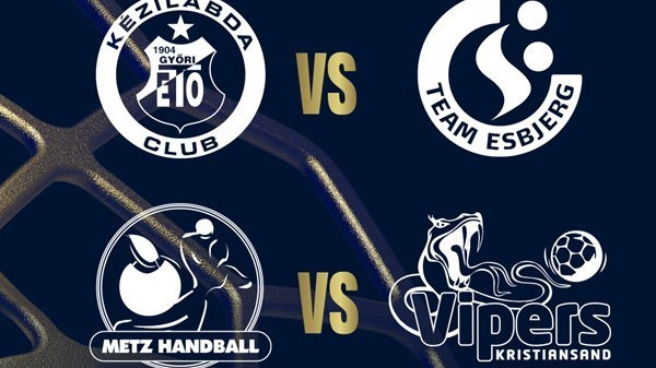 Gyor - Esbjerg şi Metz - Vipers sunt meciurile din Final 4-ul Ligii Campionilor la handbal feminin