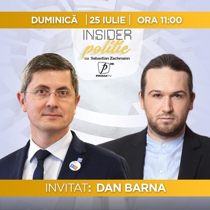 Dan Barna vine la “Insider politic” 