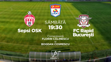 Florin Călinescu comentează Sepsi - Rapid, sâmbătă, de la ora 19:30