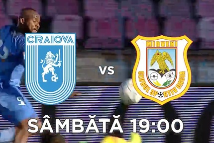 CSU Craiova - CS Mioveni, sâmbătă, de la ora 19:00, la Prima TV