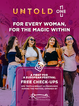 Premieră: Untold devine primul festival din Europa care oferă testare HPV şi ecografii de sân gratuite, în parteneriat cu Fundaţia Renaşterea