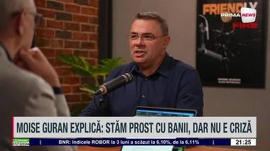 VIDEO. Criza economică, explicată de Moise Guran: „Este criză atunci când producţia scade”