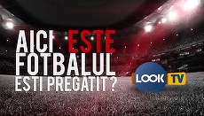 Compania care deţine drepturile pentru Liga 1 anunţă: „ Toate meciurile din Liga 1 şi Cupa Ligii vor fi prezentate în direct pe posturile Look Plus şi Look TV”