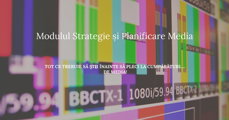 Curs de Strategie şi Planificare Media pentru profesionişti şi studenţi, organizat de IAA. Care sunt costurile