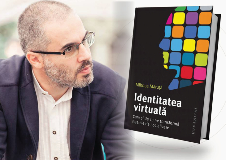 LANSARE. Jurnalistul Mihnea Măruţă debutează ca autor: „Identitatea virtuală”, despre transformările aduse minţilor de Social Media
