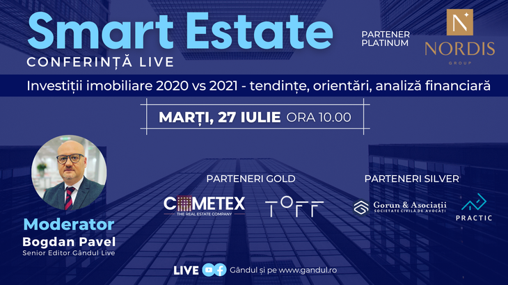 COMUNICAT. Conferinţa digitală LIVE ”SMART ESTATE” – Marţi 27 iulie de la ora 10.00 în direct online din studioul Gândul LIVE