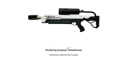 Musk redenumește aruncătorul de flăcări The Boring Company “Nu un aruncător de flăcări” ca să evite probleme la vamă