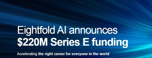 Eightfold AI a atras 220 milioane dolari de la investitori, evaluare de 2,1 miliarde dolari