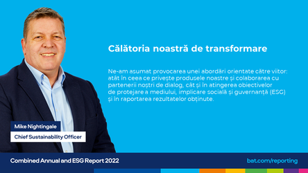 BAT anunță rezultate remarcabile în primul raport anual combinat privind performanța de business și în domeniul sustenabilității