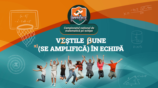 Veștile bune la matematică se amplifică în echipă! În arena de joc campioMATE