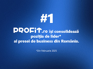 Profit.ro își consolidează poziția de lider în presa de business. 12 luni consecutive pe primul loc