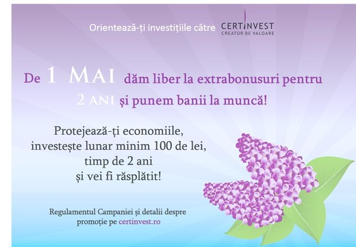 De 1 mai 2018, SAI Certinvest SA dă liber la extrabonusuri și pune banii la muncă… pentru 2 ani!