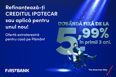 First Bank lansează o ofertă extraterestră pentru creditul ipotecar