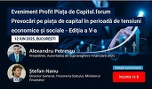 ASTĂZI Profit.ro - Piața de Capital.forum, cu autoritățile decidente și CEO redutabili