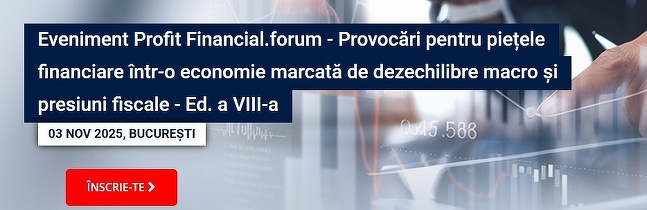 ASTĂZI Cei mai mari jucători din sistemul bancar, asigurări și piața de capital vin la Profit Financial.forum Ediția a VIII-a