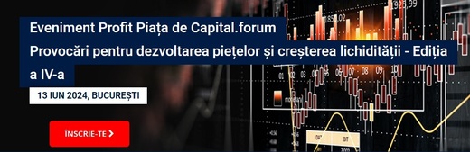 ASTĂZI - PROFIT PIAȚA DE CAPITAL.forum - a IV-a ediție. Cum dezghețăm piața listărilor, ce noi IPO sunt de așteptat, lecții din experiența companiilor listate, ce poate atrage populația să-și plaseze banii, ce schimbări de reglementare sunt așteptate 