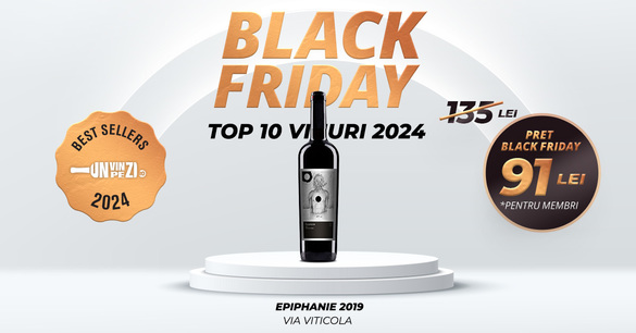 Cele mai vândute 10 vinuri în 2024, acum la Black Friday pe Unvinpezi.ro