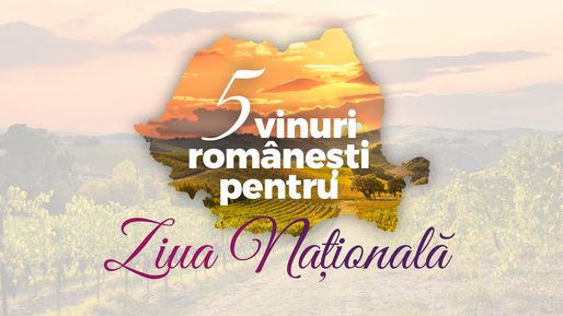 5 vinuri românești pentru 1 Decembrie, recomandate de experții Unvinpezi.ro