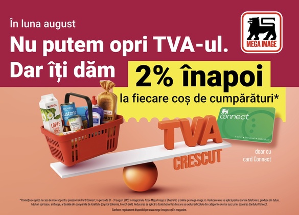 FOTO Mega Image anunță: Vă dăm înapoi un procent pentru a acoperi creșterea TVA
