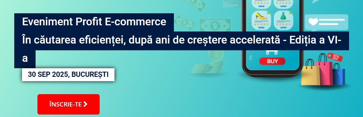 Profit E-commerce Ediția a VI-a. Concurența jucătorilor asiatici, Soluții concrete de creștere a vânzărilor prin intermediul plăților digitale, Pregătiri de Black Friday, Provocări pe piața curieratului, Problema retururilor