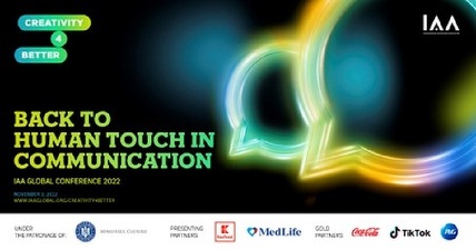 Conferința globală IAA „Creativity4Better” revine în 2022 cu tema: Back to Human Touch in Communication
