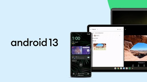 Smartphone-urile Pixel sunt actualizate la Android 13