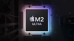 Primele teste ale noului cip Apple M2 Ultra confirmă promisiunile companiei americane