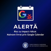 Experții DNSC avertizează asupra unui risc cu impact ridicat de malware livrat prin Google Calendar