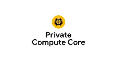 Cum protejezi datele procesate local cu „Private Compute Core” pe Android