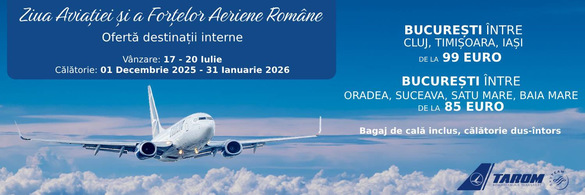 FOTO - TAROM lansează o ofertă specială pentru rutele interne cu ocazia Zilei Aviației și a Forțelor Aeriene Române