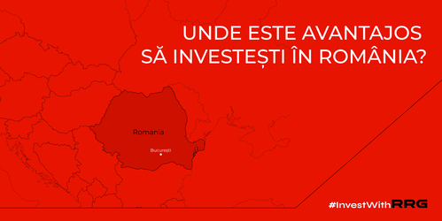 #InvestWithRRG: Unde este avantajos să investești în România?