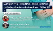 MÂINE - Profit Health.forum Ediția a XIV-a, cu toate autoritățile implicate și jucători relevanți din industrie