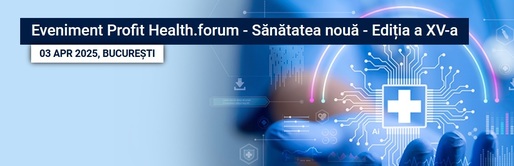 Evenimentul Profit Health.forum Ediția a XV-a - Situația banilor din sănătate, Exemple de bune practici, Sănătatea și criza forței de muncă 