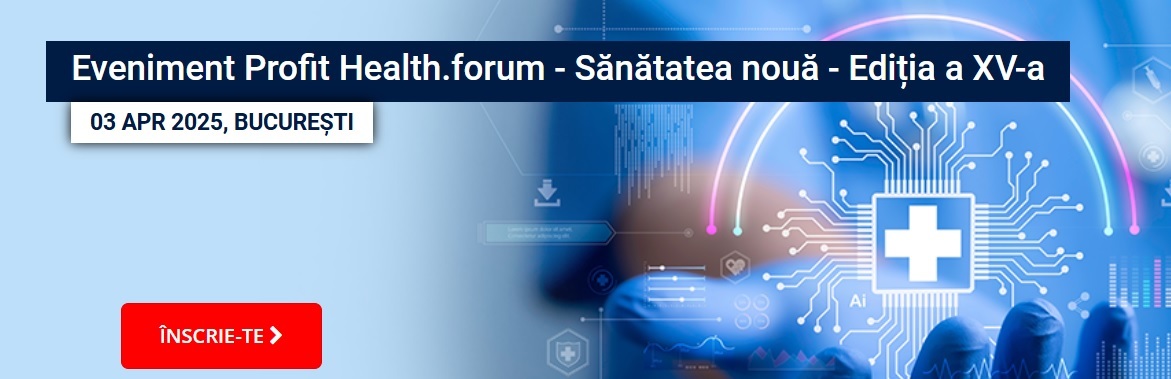 ASTĂZI Ministrul Sănătății și jucători relevanți la Profit Health.forum – Ediția a XV-a