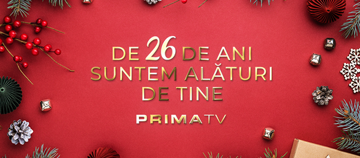Pe 17 decembrie, 26 de televiziune, 26 de ani de Prima TV
